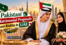 Pakistani Matrimonial Proposals